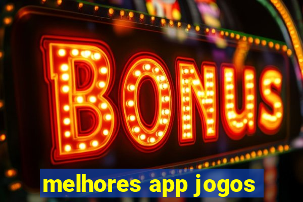 melhores app jogos