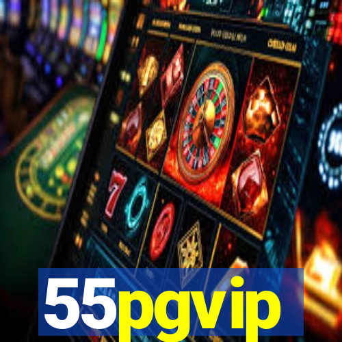 55pgvip