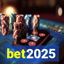 bet2025