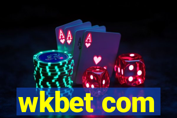 wkbet com