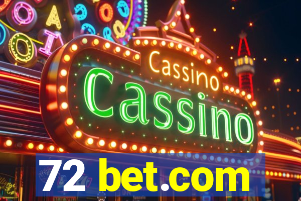 72 bet.com