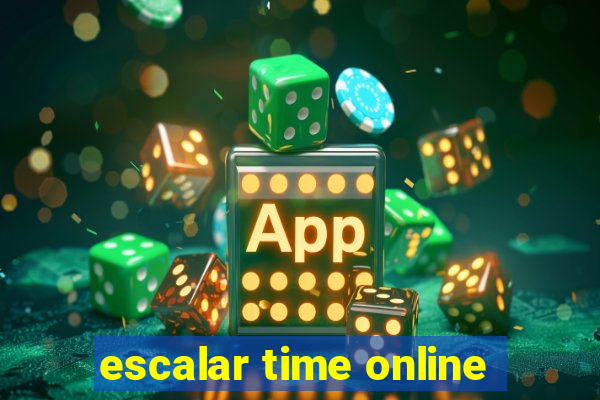 escalar time online