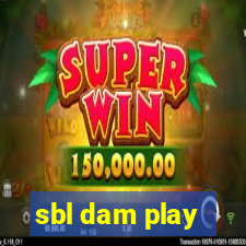 sbl dam play