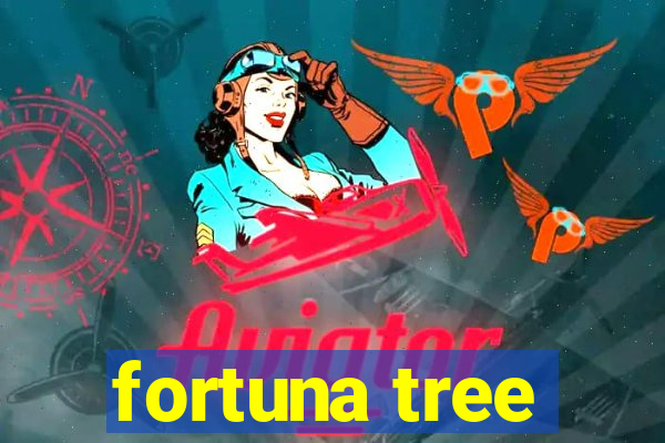 fortuna tree