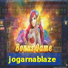 jogarnablaze