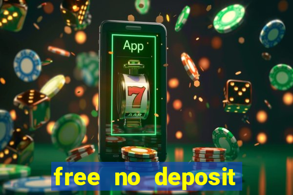 free no deposit spins casino