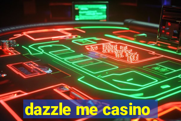 dazzle me casino