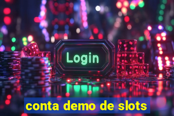 conta demo de slots