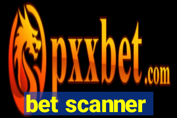 bet scanner