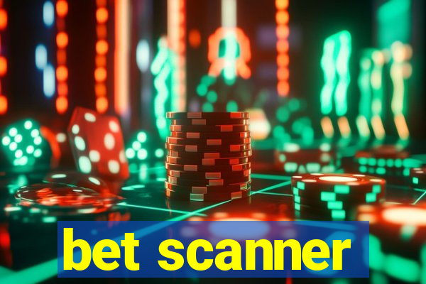 bet scanner