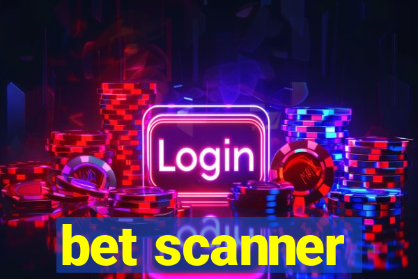 bet scanner