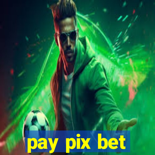 pay pix bet