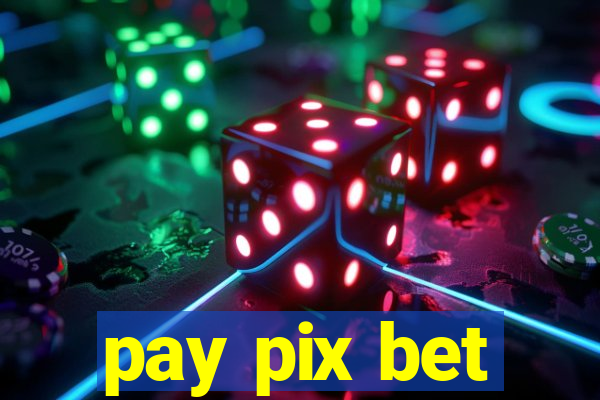 pay pix bet