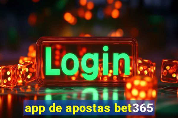 app de apostas bet365