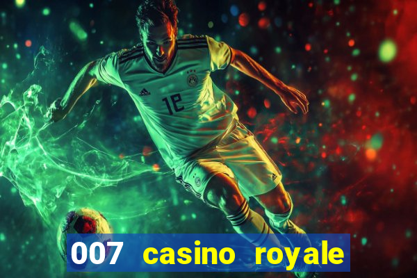 007 casino royale online latino