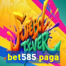 bet585 paga