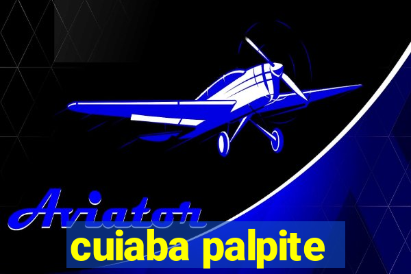 cuiaba palpite