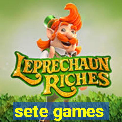 sete games