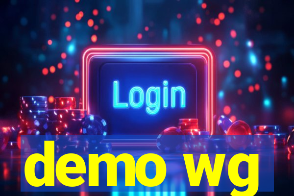 demo wg