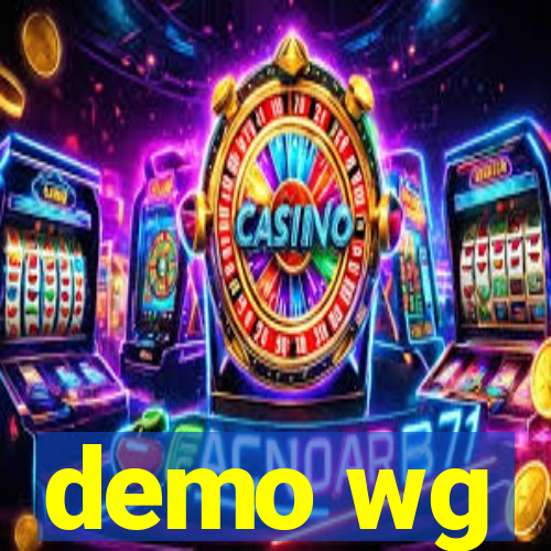 demo wg