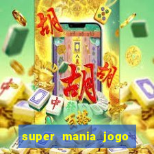 super mania jogo do bicho