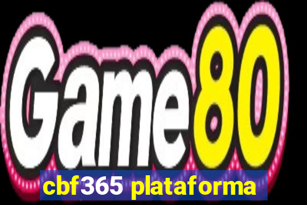 cbf365 plataforma