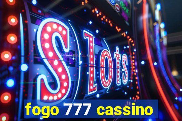 fogo 777 cassino