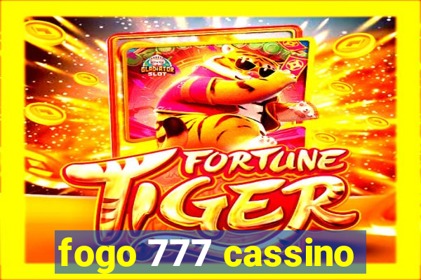 fogo 777 cassino