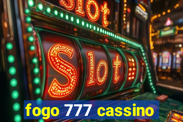 fogo 777 cassino