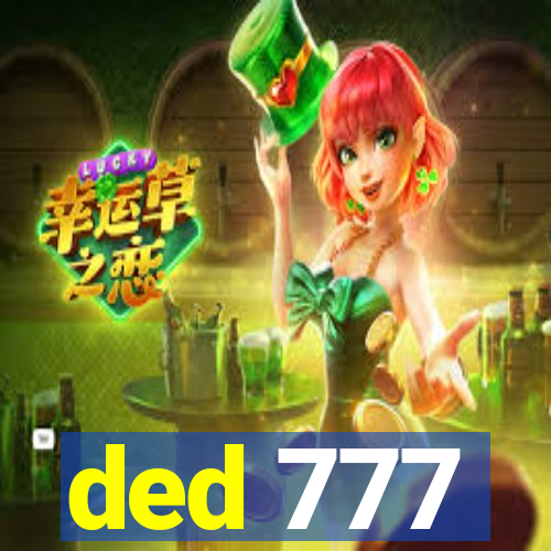 ded 777