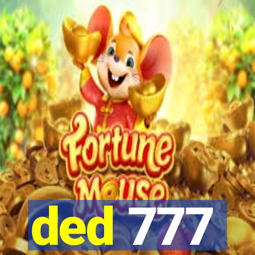 ded 777