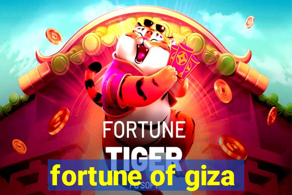 fortune of giza