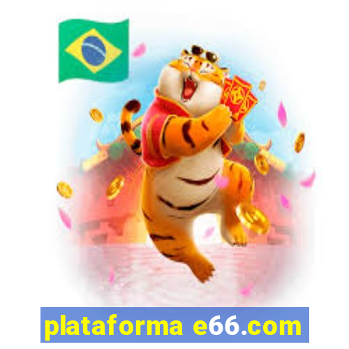 plataforma e66.com