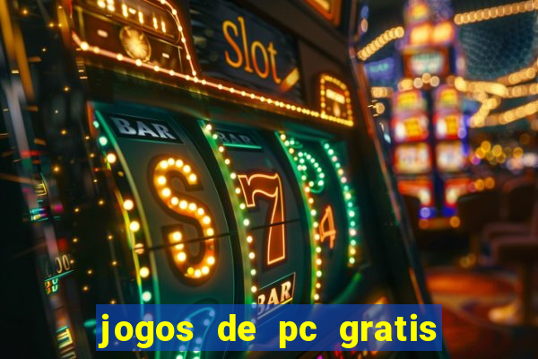 jogos de pc gratis para download