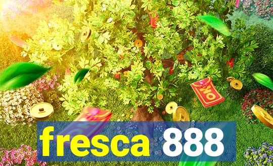 fresca 888