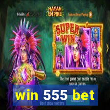 win 555 bet