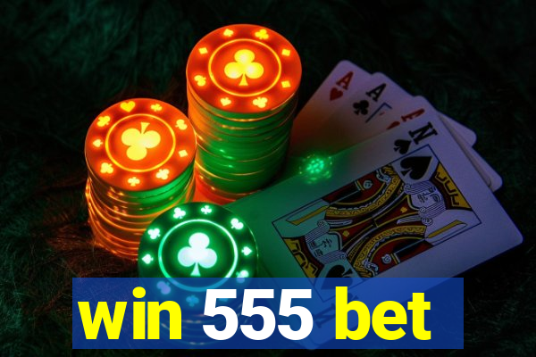 win 555 bet