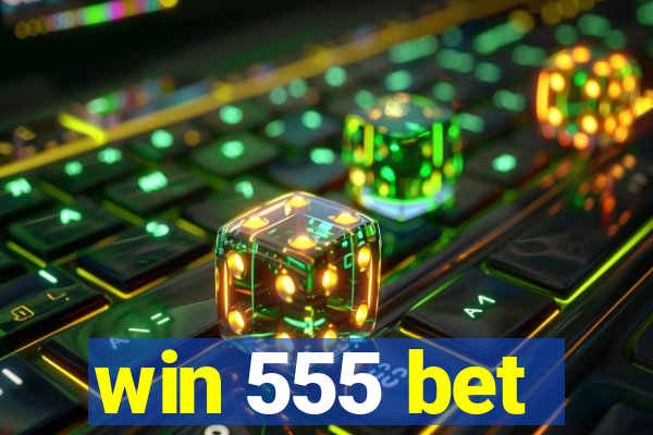 win 555 bet