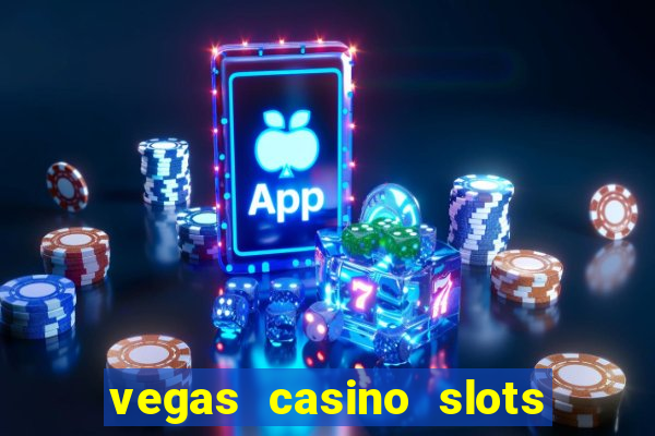 vegas casino slots - mega win