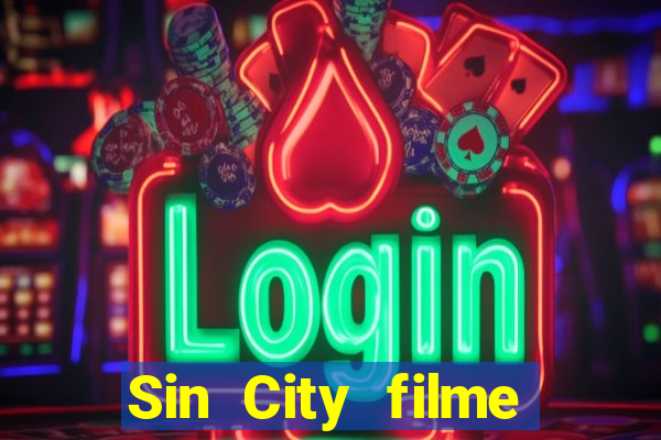 Sin City filme completo dublado download