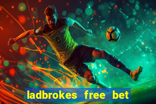 ladbrokes free bet codes existing customers