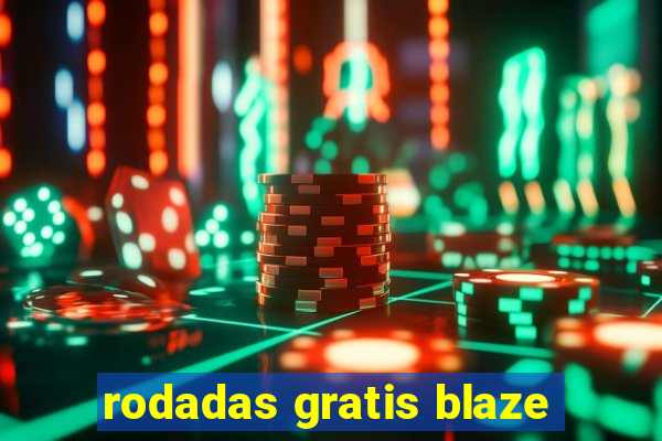 rodadas gratis blaze