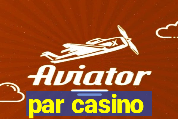 par casino