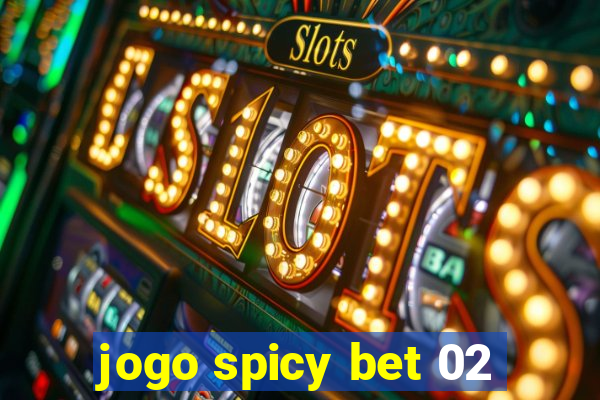 jogo spicy bet 02