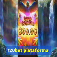 120bet plataforma