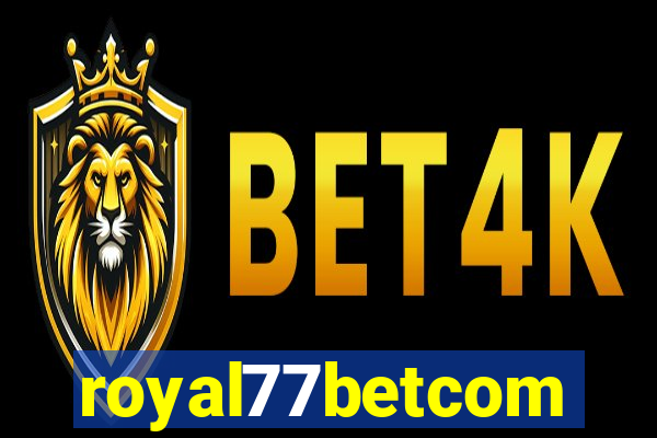 royal77betcom