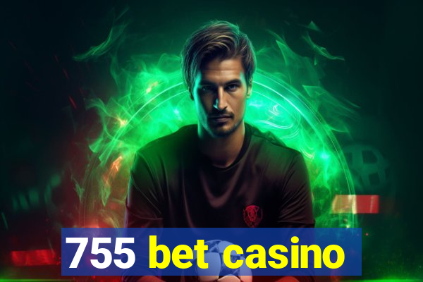 755 bet casino