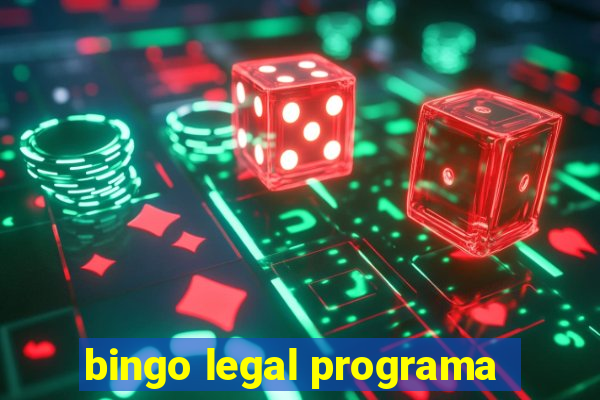 bingo legal programa