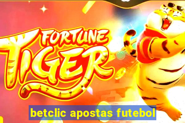 betclic apostas futebol