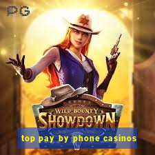 top pay by phone casinos